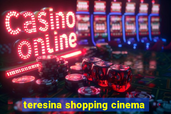 teresina shopping cinema